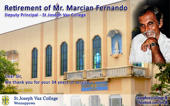 Retirement Of Mr.Marcian Fernando  -  Joseph Vaz College - Wennappuwa